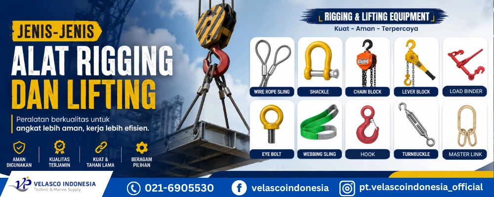 Jenis Jenis Alat Rigging dan Lifting serta Fungsinya