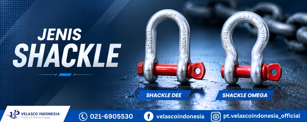 Jenis Shackle dan Kegunaannya