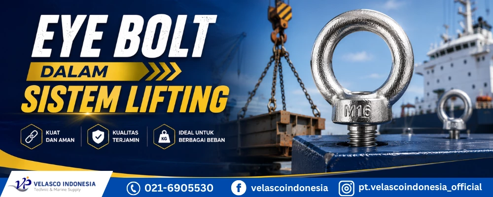 Mengenal Eye Bolt dalam Sistem Lifting