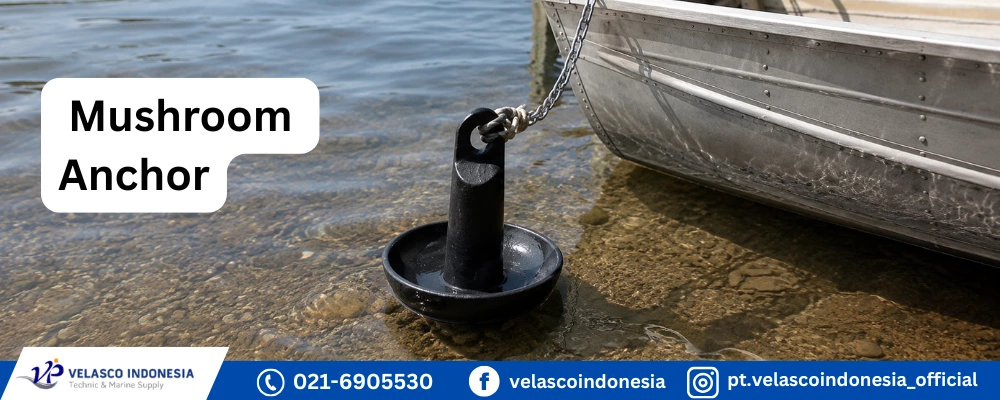 Jangkar Cemat atau Mushroom Anchor Jangkar Cemat atau Mushroom Anchor